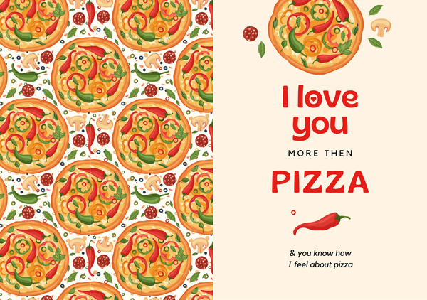 Love you more than pizza greeting card with repeating pizza pattern and pizza-themed text