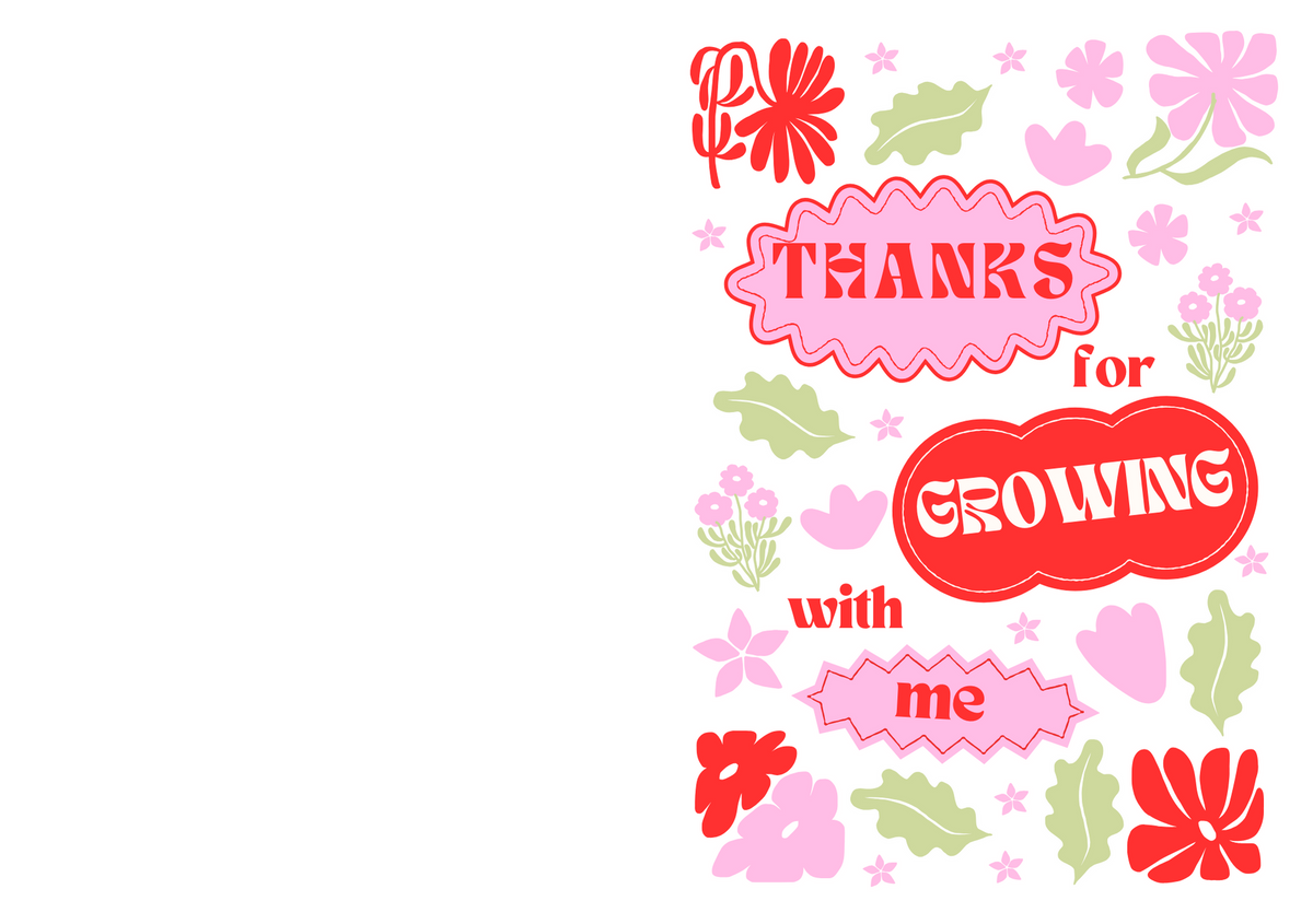 Thanks for growing with me greeting card with colorful flowers and pink “THANkS” message
